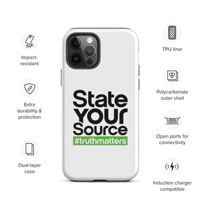 State Your Source- Tough Case for iPhone®s