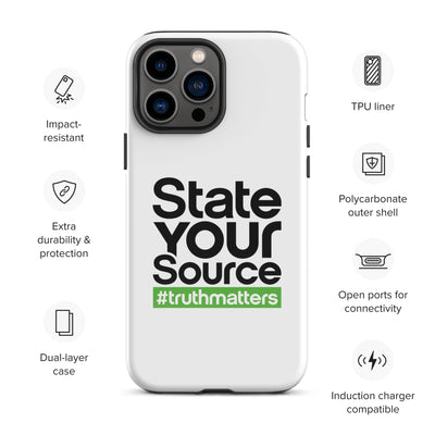 State Your Source- Tough Case for iPhone®s