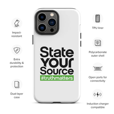 State Your Source- Tough Case for iPhone®s